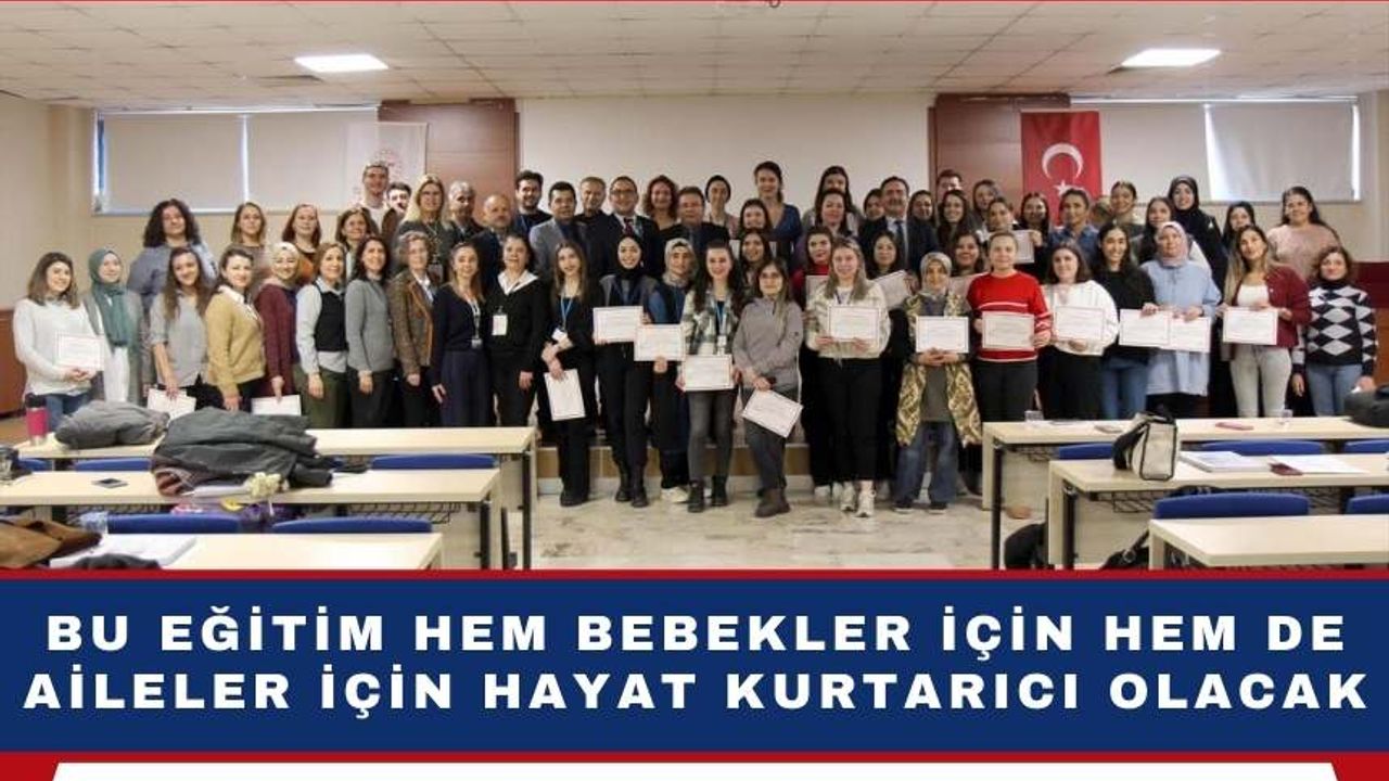 Üniversite Hastanesi Yenidoğan Eğitimine Ev Sahipliği Yaptı