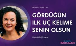 Gördüğün İlk Üç Kelime Senin Olsun