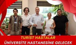 İmzalanan sözleşmeyle birlikte turistler üniversite hastanesine akın edecek