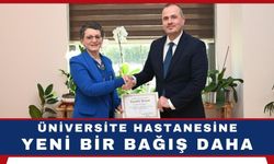 Üniversite hastanesine hayırseverlerden bir bağış daha