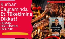 Kurban bayramında et tüketimine aman dikkat!