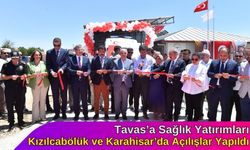 Tavas iki yeni sağlık tesisine kavuştu