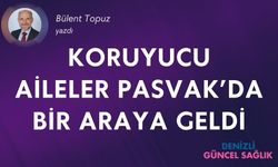 KORUYUCU AİLELER PASVAK’DA BİRARAYA GELDİ.