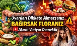 Bağırsak floranız sizin için önemsizse haberi okumayın