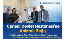 Çameli Devlet Hastanesi’ne Hayırsever Emekli Öğretmen Enver Akkan’dan Diş Üniti Bağışı
