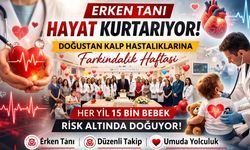 Her Yıl 15 Bin Bebek Doğuştan Kalp Hastalığıyla Doğuyor