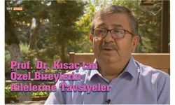 Prof. Dr. Kısaç’tan Özel Bireylerin Ailelerine Tavsiyeler