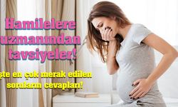 Hamilelere uzmanından tavsiyeler!