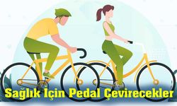 Sağlık İçin Pedal Çevirecekler