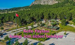 Kefe Yaylası, çadır ve karavan kampı ile sizleri bekliyor