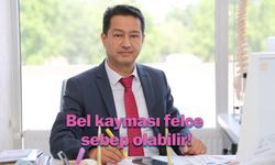 Bel kayması felce sebep olabilir!