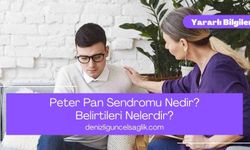 Peter Pan Sendromu Nedir? / Yararlı Bilgiler