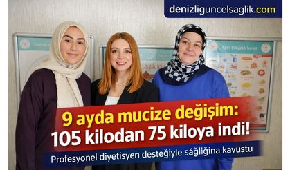 Denizli’de 46 Yaşındaki Kadın 9 Ayda 30 Kilo Vererek Sağlığına Kavuştu