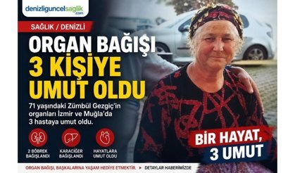 Denizli’de Hayatını Kaybeden 71 Yaşındaki Kadının Organları 3 Hastaya Umut Oldu