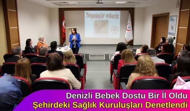 Denizli bebek dostu bir il olduğunu kanıtladı