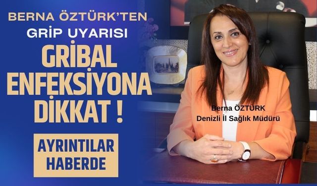 Tüm ülkeyi saran gribal enfeksiyona karşı Berna Öztürk'ten açıklama