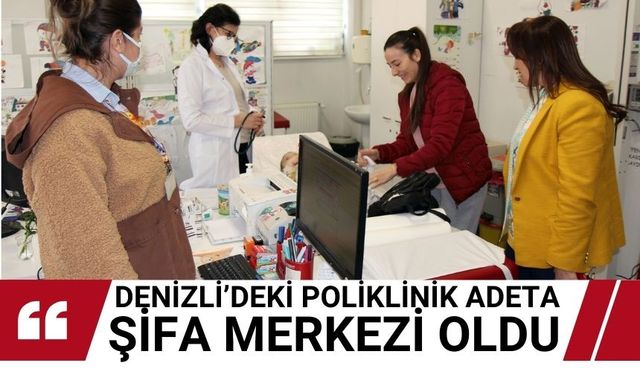 Denizlideki o poliklinik bölgedeki sağlık merkezi konumunda