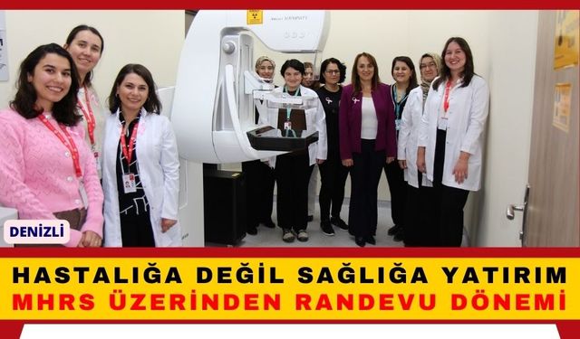 Denizli sağlıkta yeni dönem, o hizmetler için MHRS üzerinden randevu alınabilecek