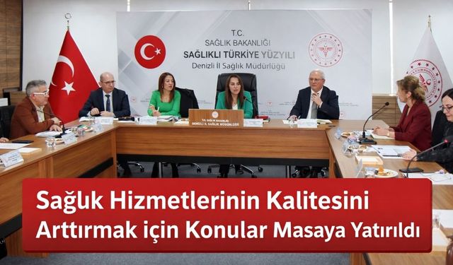 Denizli’de Kamu Hastaneleri 2026 Hedefleri Masaya Yatırıldı