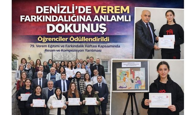 Denizli’de Verem Farkındalığına Anlamlı Dokunuş: Öğrenciler Ödüllendirildi