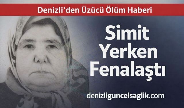 Boğazına Simit Kaçan 70 Yaşındaki Kadın Hayatını Kaybetti