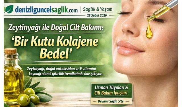Doğal Güzellik Trendi: “Bir Kutu Kolajene Bedel” Zeytinyağı Cilt Bakımı Popülerleşiyor