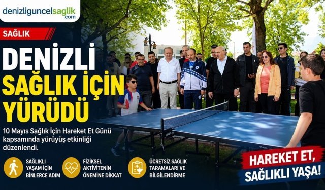 Denizli’de “Sağlık İçin Hareket Et Günü” Yürüyüşüne Yoğun Katılım