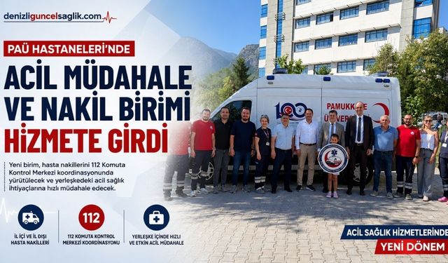 PAÜ Hastaneleri'nde Acil Müdahale ve Nakil Birimi Hizmete Girdi