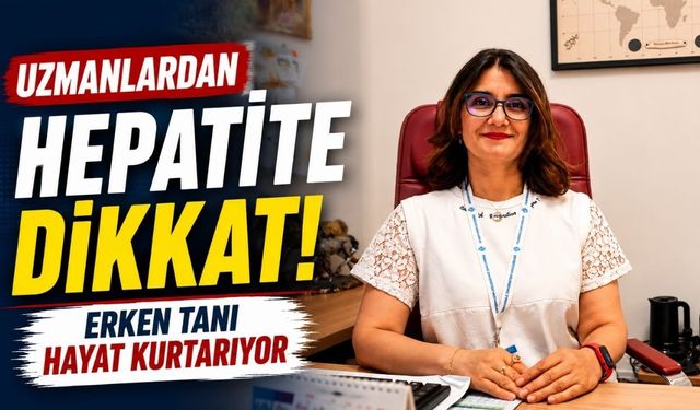 Karaciğeri Sessizce Tehdit Ediyor! Uzmanlardan Hepatit İçin Kritik Uyarılar