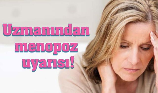 Türkiyede menopoza girme yaşı ortalaması 47