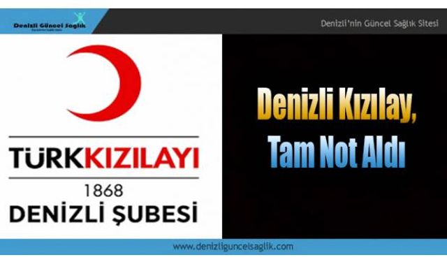 Denizli Kızılay, Tam Not Aldı