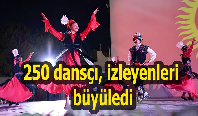 Uluslararası Dans Festivali’nde 250 dansçı, izleyenleri büyüledi