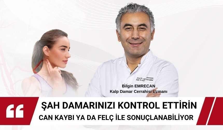 Doktordan Şah Damarı Uyarısı! Düzenli Kontrol Önemli