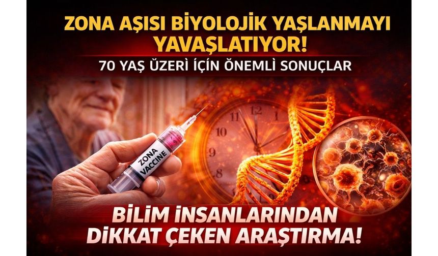 Zona Aşısı Biyolojik Yaşlanmayı Yavaşlatıyor: 70 Yaş Üzeri İçin Dikkat Çeken Bulgular