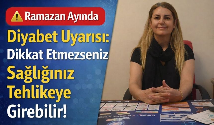 Diyabet Hastaları Ramazan’da Oruç Tutabilir mi? Uzman Doktordan Hayati Tavsiyeler