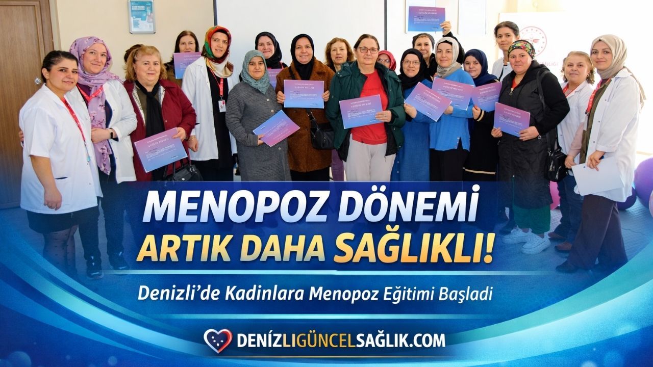 Denizli’de Kadınlar İçin Ücretsiz Sağlıklı Menopoz Okulu Başladı