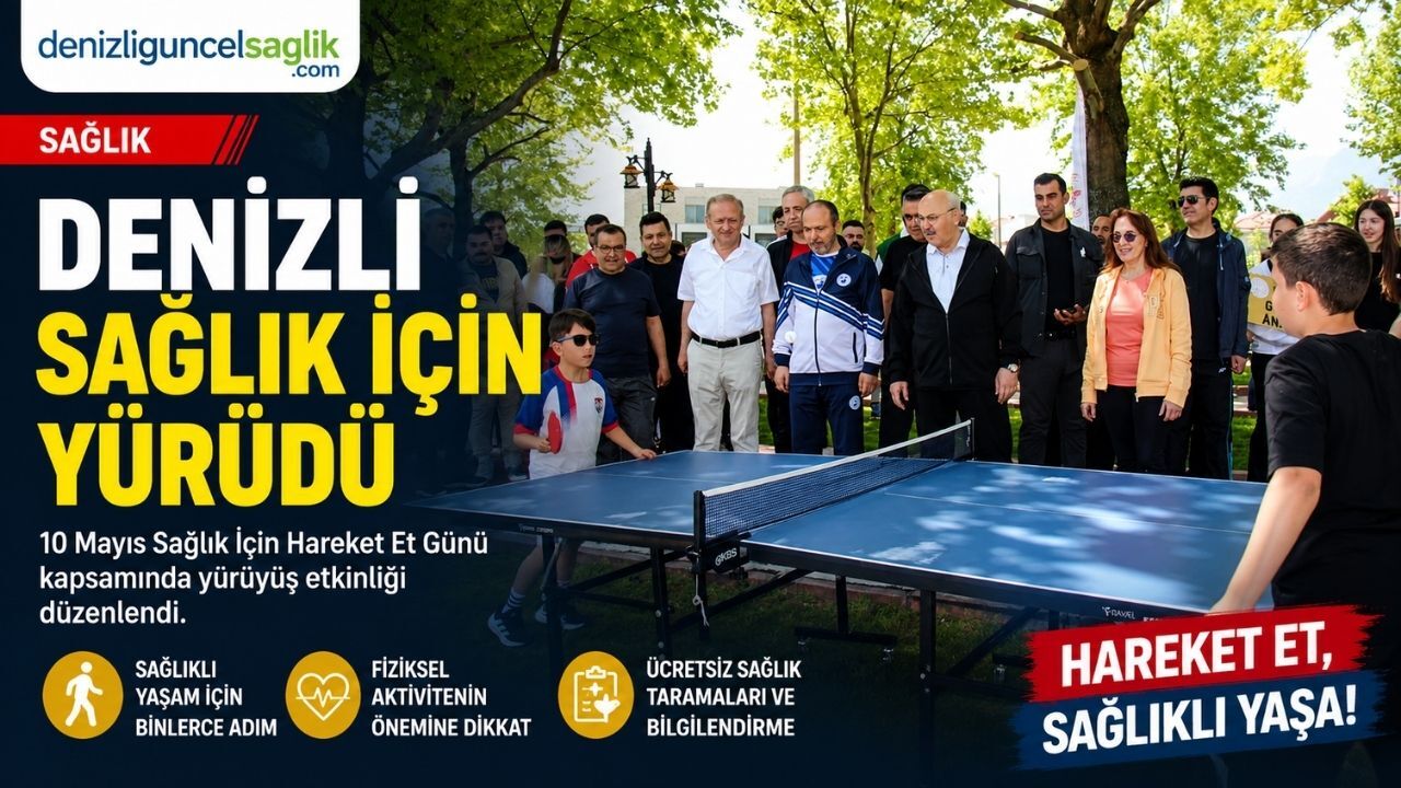 Denizli’de “Sağlık İçin Hareket Et Günü” Yürüyüşüne Yoğun Katılım